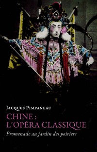 Chine: L'opéra classique: Promenade au jardin des poiriers