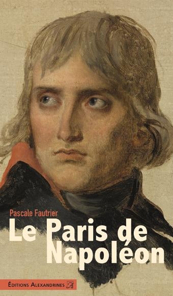 Le Paris de Napoleon