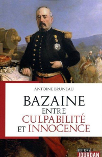 Bazaine, entre la culpabilité et l'innocence