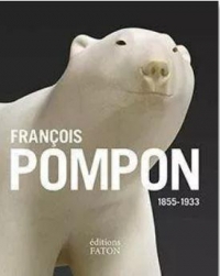 François Pompon : 1855-1933