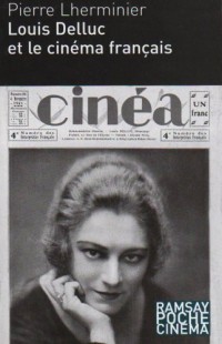Louis Delluc et le cinéma français