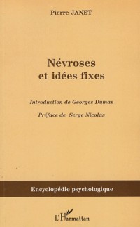 Névroses et idées fixes, volume 1