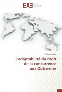 L'adaptabilité du droit de la concurrence aux Outre-mer