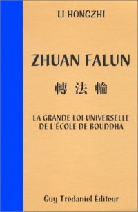 Zhuan Falun : La grande loi universelle de l'école de Bouddha