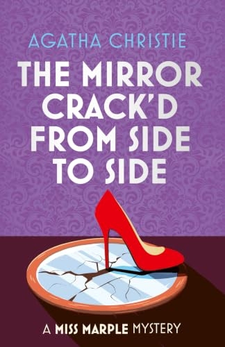 The Mirror Crack’d from Side to Side