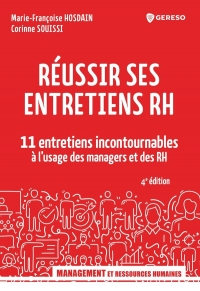 10 entretiens RH incontournables: Guide à l'usage des managers et des RH