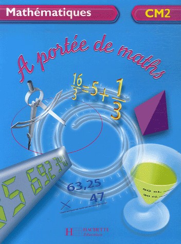 Mathématiques CM2 A portée de maths