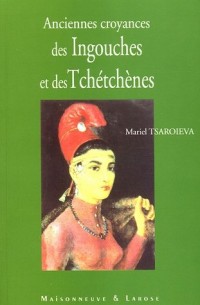 Ingouches et Tchétchènes : Anciennes croyances