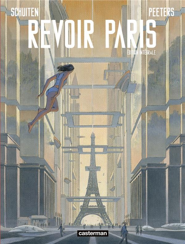 Revoir Paris, Intégrale