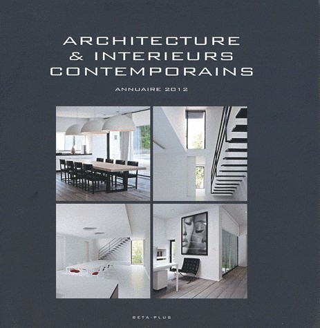 Architecture & intérieurs contemporains : Annuaire 2012
