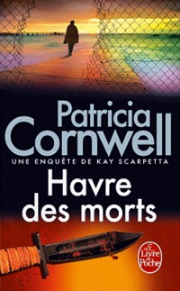 Havre des morts: Une enquête de Kay Scarpetta