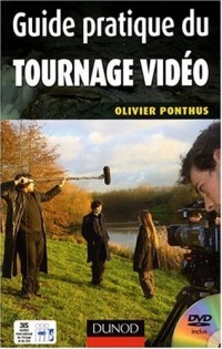 Guide Pratique du Tournage Video