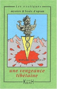 Une vengeance tibétaine