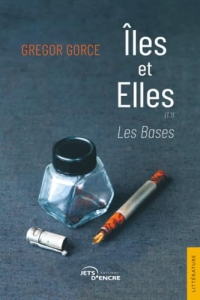 Îles et Elles: Tome 1 : Les Bases