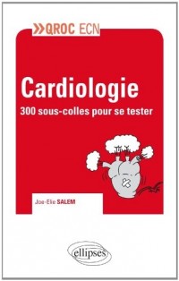 Cardiologie - 300 questions pour se tester !