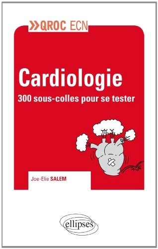 Cardiologie - 300 questions pour se tester !