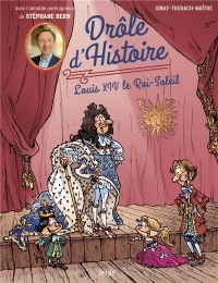 Drôle d'Histoire, Tome 3 : Louis XIV