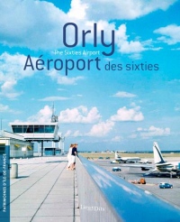 Orly : Aéroport des sixties