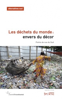 Les déchets du monde: envers du décor