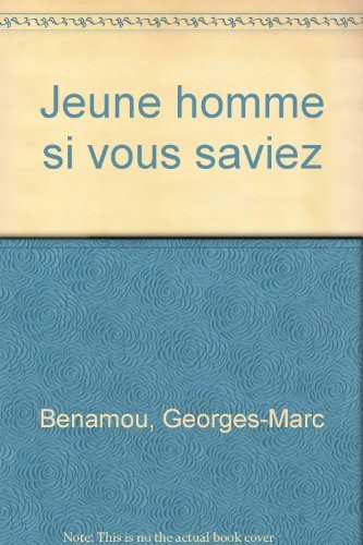 JEUNE HOMME SI VOUS SAVIEZ (AN