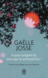 À quoi songent-ils, ceux que le sommeil fuit ? [Poche]
