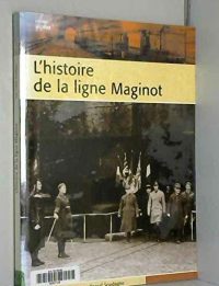 L'Histoire de la Ligne Maginot (Glm)