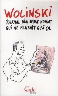 Journal d'un jeune homme qui ne pensait qu'à ça