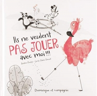 Ils ne veulent pas jouer avec moi