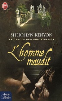 Le cercle des immortels, Tome 1 : L'homme maudit