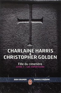 Fille du cimetière, Tome 1 : Les imposteurs