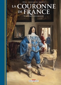 La Couronne de France - Les Rois d'or T01: Le Cardinal rouge 161-1643