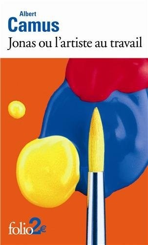 Jonas ou l'artiste au travail, suivi de La pierre qui pousse