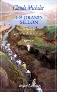 Les Promesses du ciel et de la terre, tome 3. Le Grand Sillon