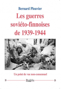 Les guerres soviéto-finnoises de 1939-1944: Un point de vue non-consensuel