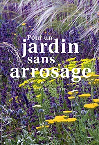 Pour un jardin sans arrosage