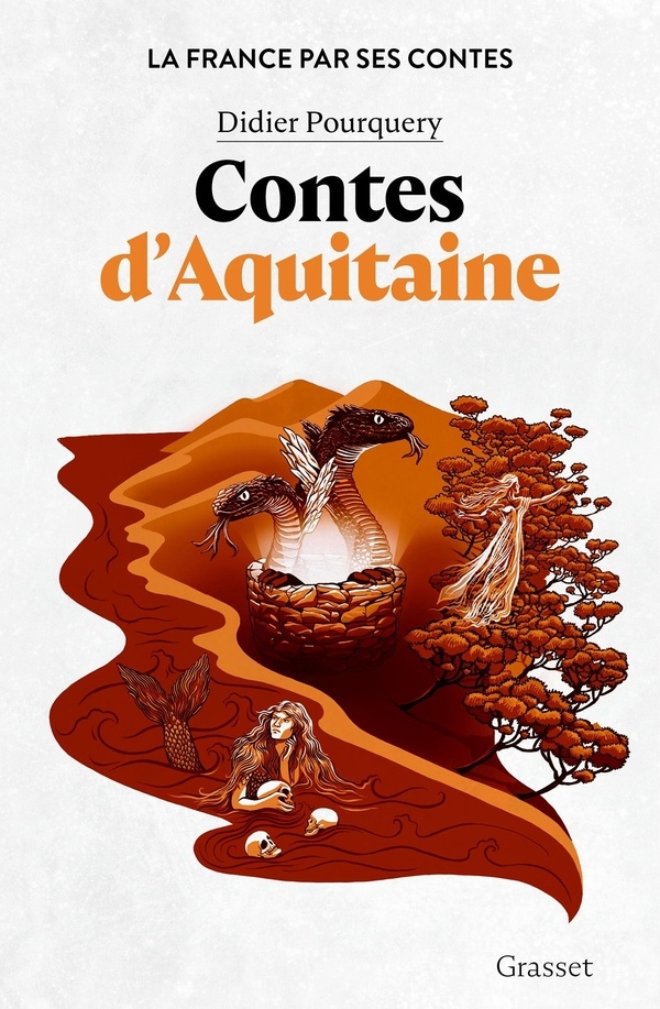 Contes d'Aquitaine: La France par ses contes