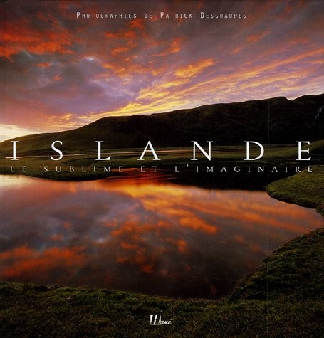 Islande : Le sublime et l'imaginaire
