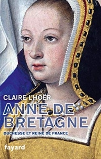 Anne de Bretagne (Biographies Historiques)