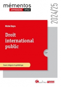Droit international public: Cours intégral et synthétiquePour comprendre les règles juridiques qui régissent les rapports internationaux