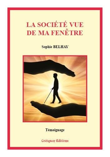 La société vue de ma fenêtre