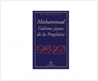 Muhammad l Ultime Joyau de la Prophetie Ou le Nectar Cachete