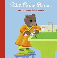 Petit Ours Brun se brosse les dents (Petit Ours Brun albums)