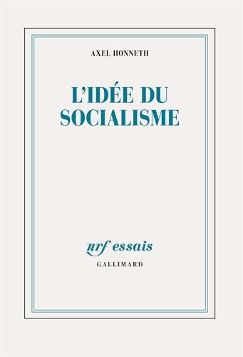 L'idée du socialisme: Un essai d'actualisation