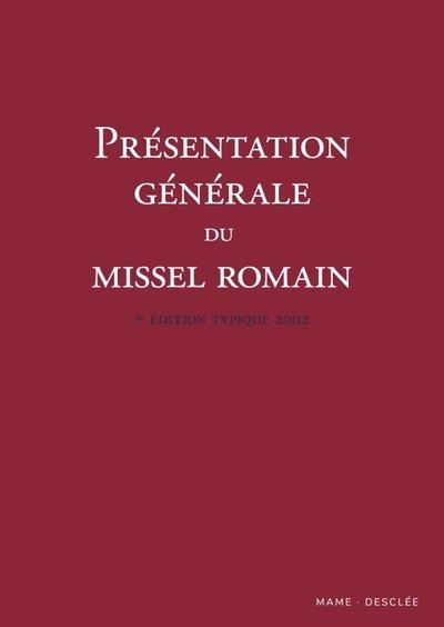 Présentation générale du missel romain 3e édition typique 2002