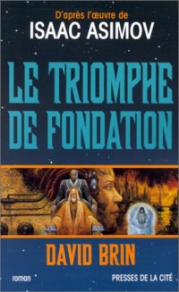 Le triomphe de Fondation