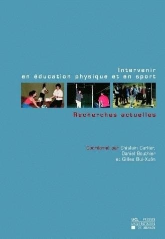 Intervenir en éducation physique et en sport: Recherches actuelles