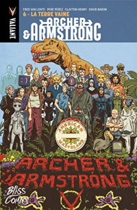 Archer & Armstrong Vol. 6: La Terre Vaine