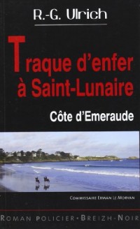 Traque d'Enfer a Saint Lunaire