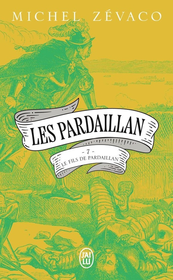 Les Pardaillan: Le Fils de Pardaillan - Première partie