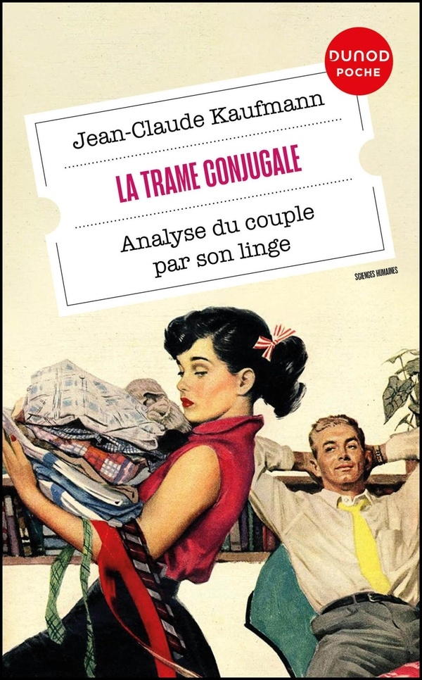 La trame conjugale: Analyse du couple par son linge